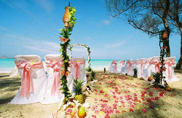 Hvordan til at planlægge en overkommelig strand bryllup. Vælg din placering med omtanke.